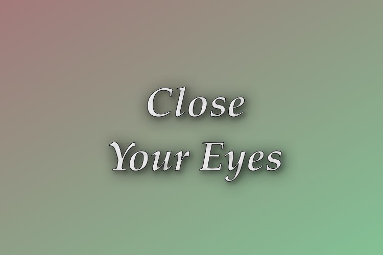 http://zhurnaly.com/images/Think_Better/Close_Your_Eyes.jpg