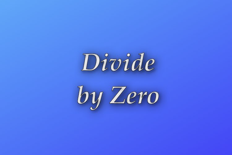 http://zhurnaly.com/images/Think_Better/Divide_by_Zero.jpg