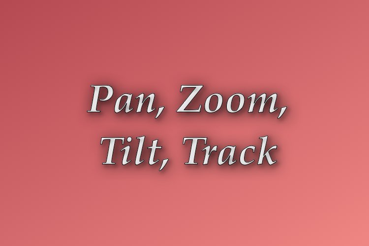 http://zhurnaly.com/images/Think_Better/Pan_Zoom_Tilt_Track.jpg