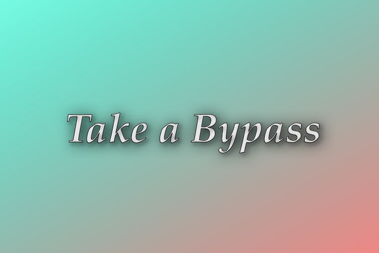 http://zhurnaly.com/images/Think_Better/Take_a_Bypass.jpg